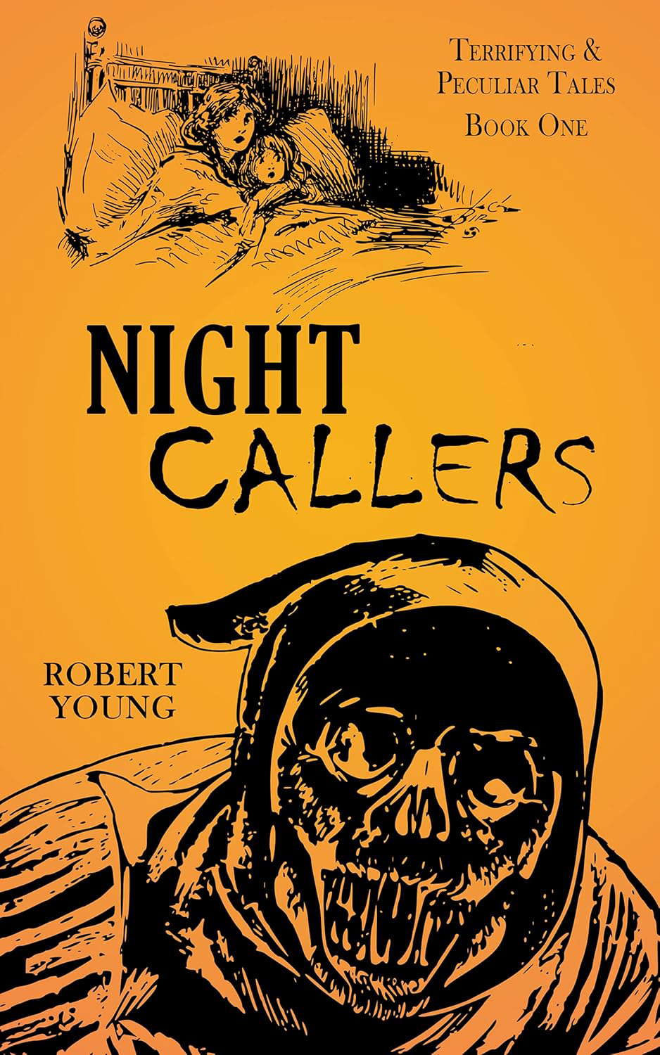 Night Callers: Terrifying & Peculiar Tales (Book One) poster