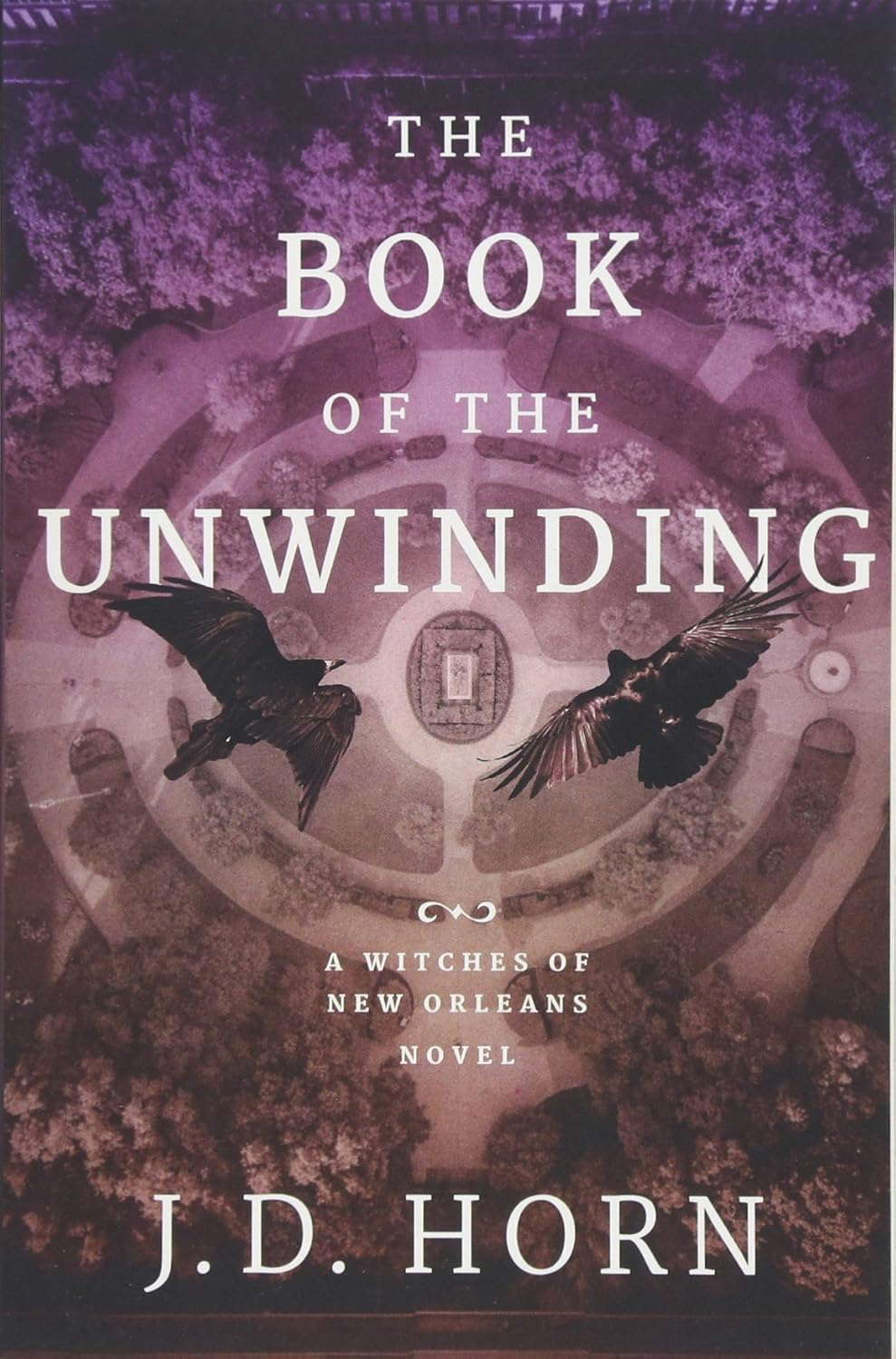 The Book of the Unwinding (Witches of New Orleans, 2) poster