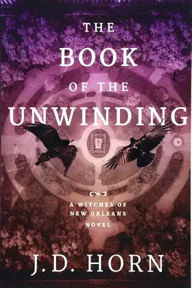 The Book of the Unwinding (Witches of New Orleans, 2) poster