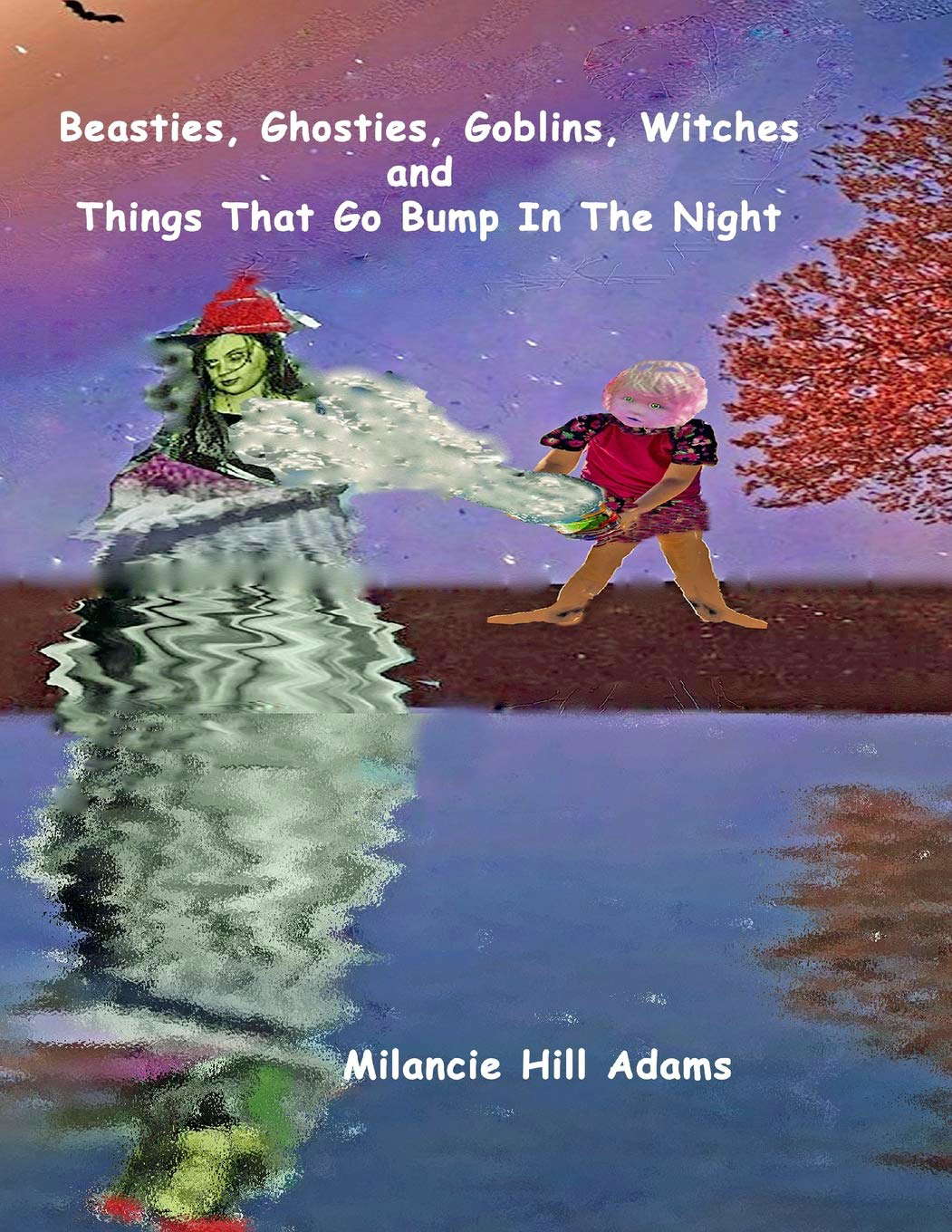 Beasties, Ghosties, Goblins, Witches And Things That Go Bump In The Night! poster