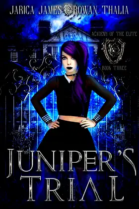 Juniper's Trial (Academy of the Elite Book 3) poster