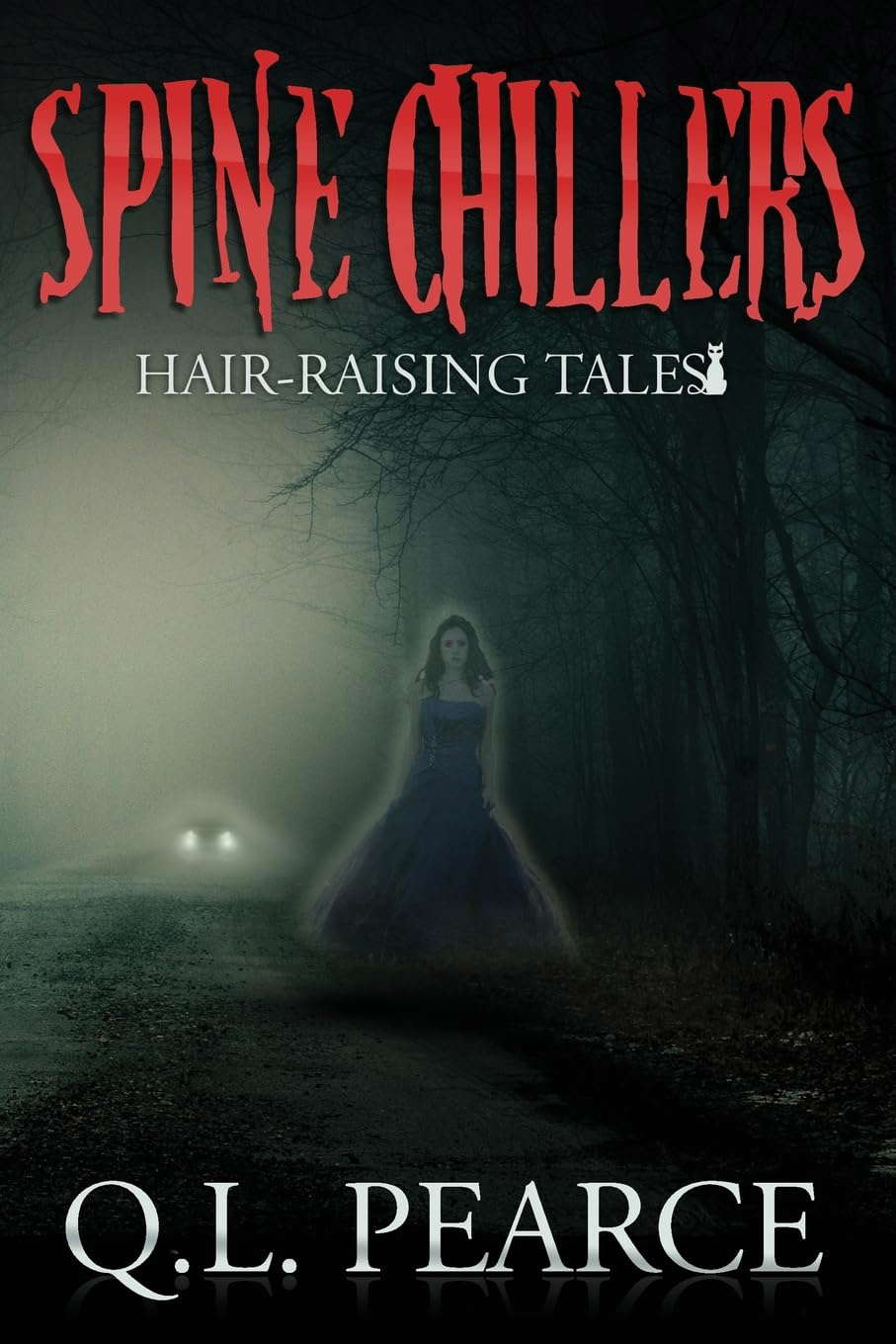 Spine Chillers: Book One: Hair-Raising Tales (Volume 1) poster