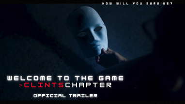 Welcome to the Game - CLINTSCHAPTER | OFFICIAL TRAILER poster