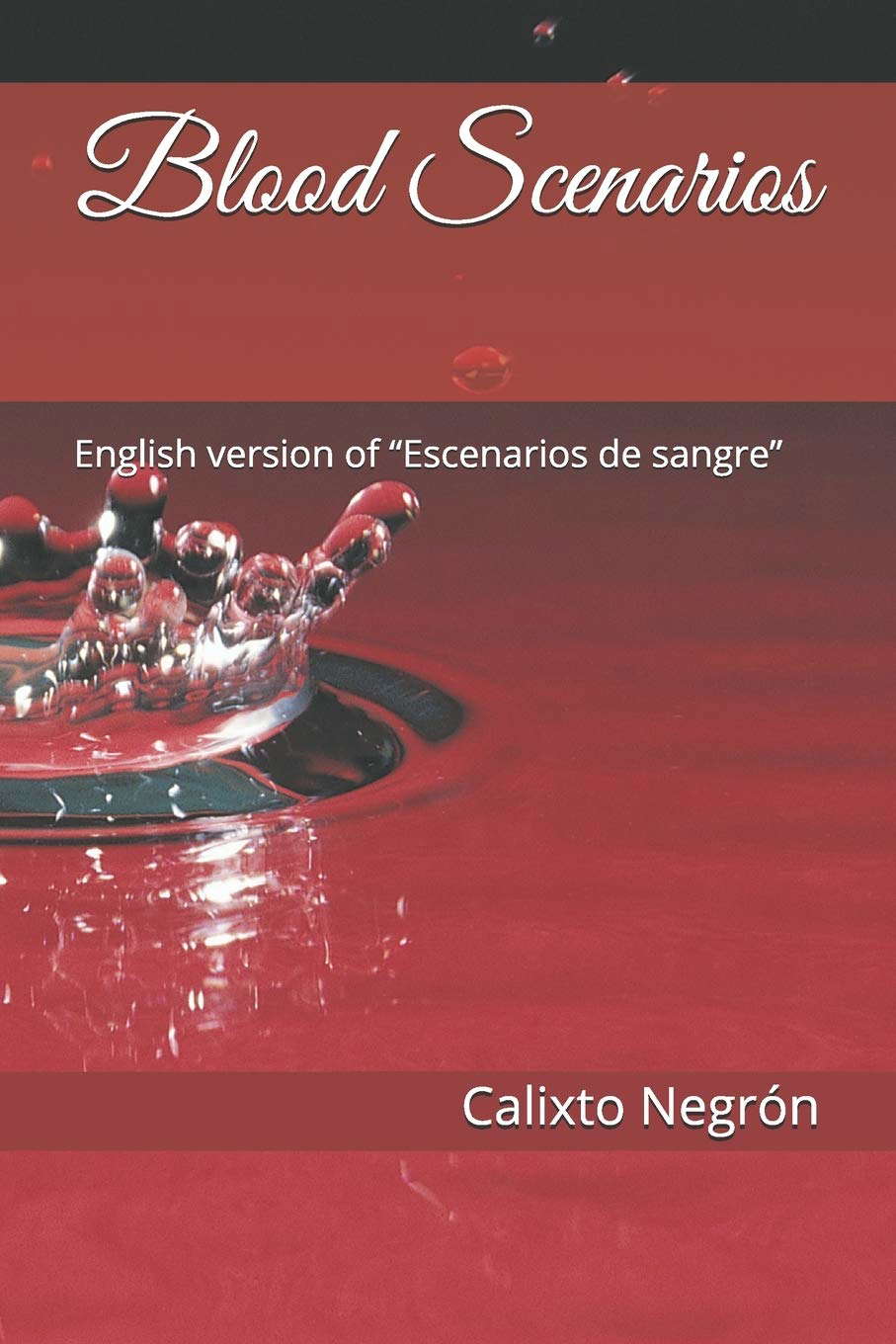 Blood scenarios: English version of “Escenarios de sangre” poster