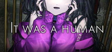It was a human. capsule