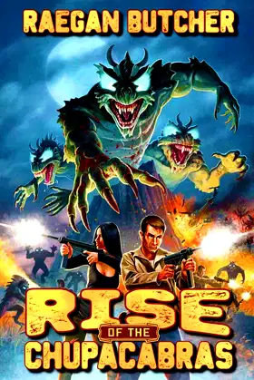 Rise of the Chupacabras (The Chupacabra Chronicles) poster
