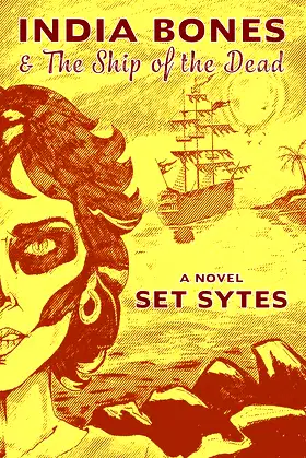 India Bones and the Ship of the Dead poster