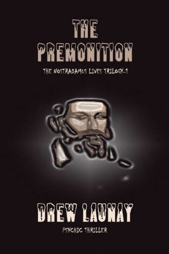 The Premonition (The Nostradamus Lives Trilogy Book 1) poster