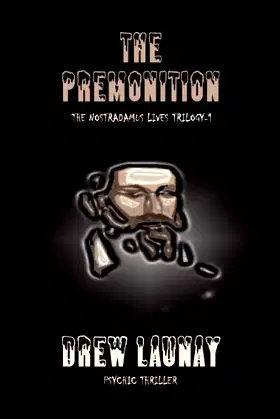 The Premonition (The Nostradamus Lives Trilogy Book 1) poster