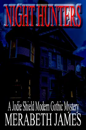 Night Hunters: A Jodie Shield Modern Gothic Mystery-Book 3 poster