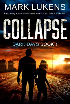 Collapse: Dark Days Book 1: A post-apocalyptic series poster