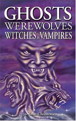 Ghosts, Werewolves, Witches and Vampires (Ghost Stories) poster