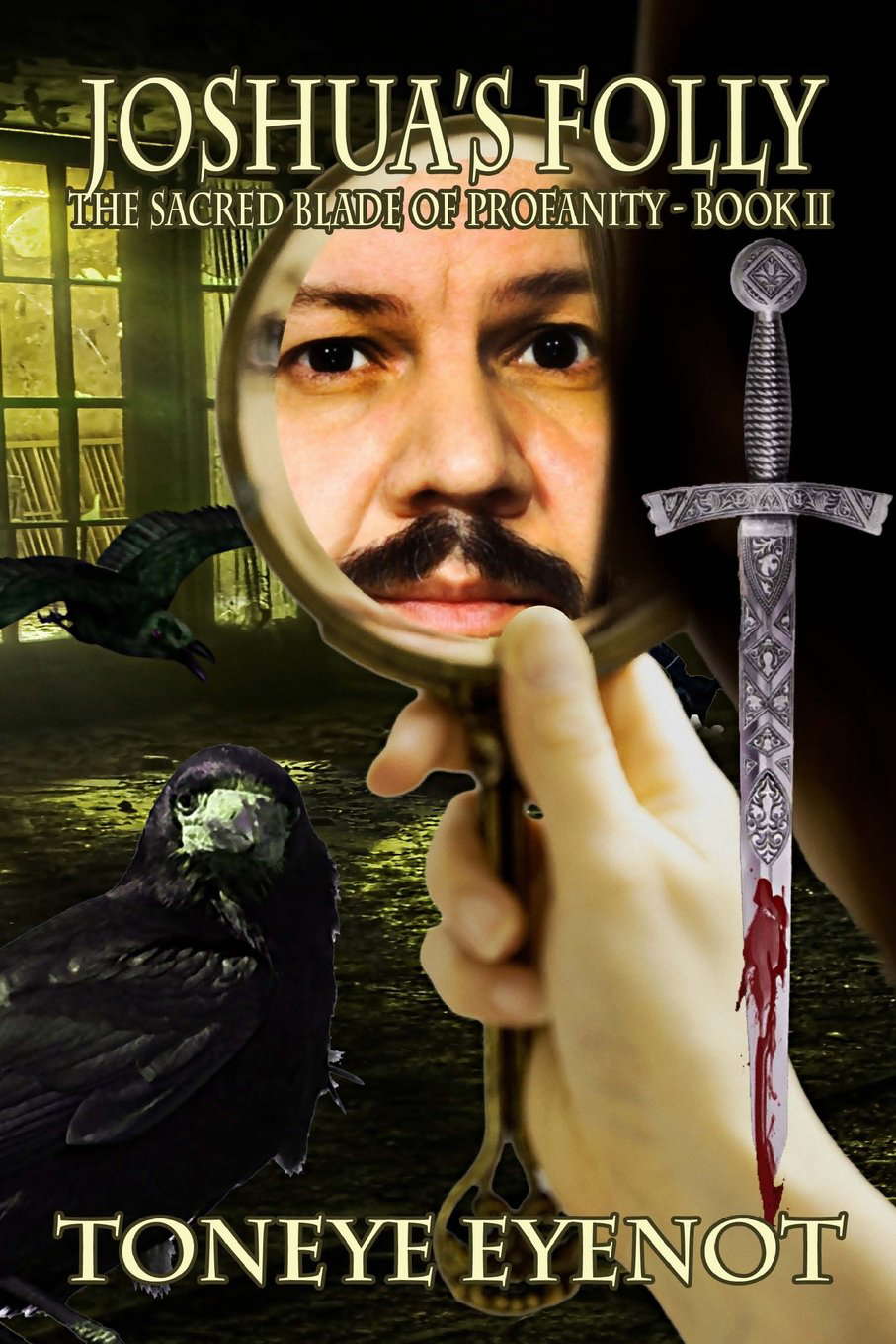 The Scarlett Curse: Joshua's Folly (The Sacred Blade of Profanity) poster