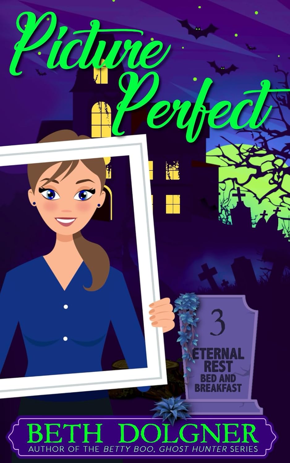 Picture Perfect (Eternal Rest Bed and Breakfast Paranormal Cozy Mysteries) poster