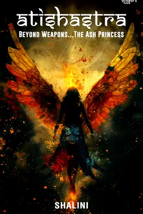 Atishastra: Beyond Weapons... The Ash Princess poster