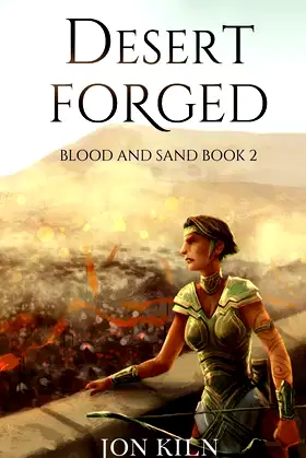 Desert Forged (Blood and Sand) poster