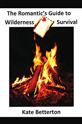 The Romantic's Guide to Wilderness Survival poster