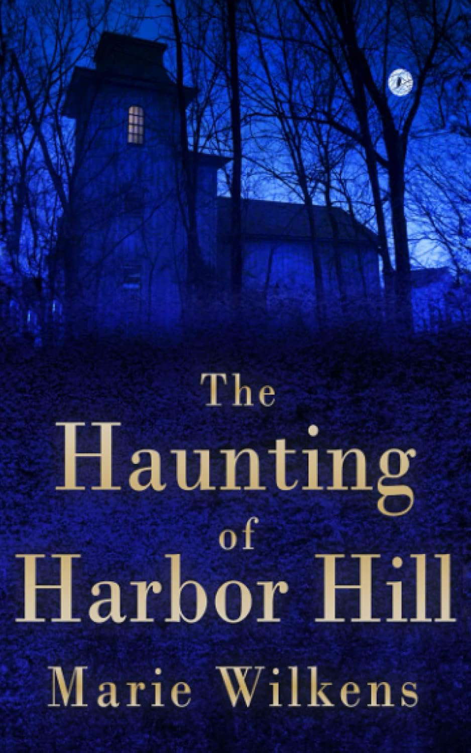 The Haunting of Harbor Hill (A Riveting Haunted House Mystery Series) poster