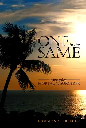 One in the Same: Journey from Mortal To Sorcerer poster