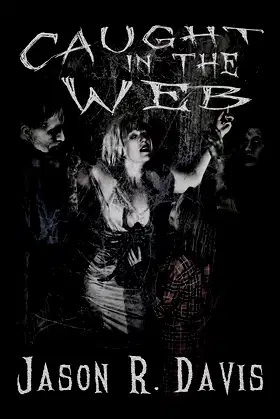 Caught in the Web (Invisible Spiders Book 2) poster