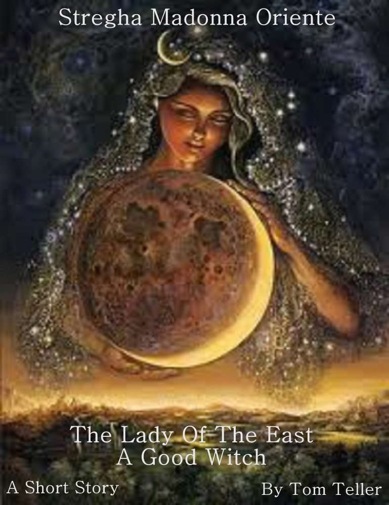 Stregha Madonna Oriente, The Lady Of The East, A Good Witch poster