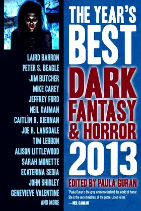 The Year's Best Dark Fantasy & Horror: 2013 Edition poster