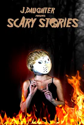J. Daughter presents Scary Stories poster