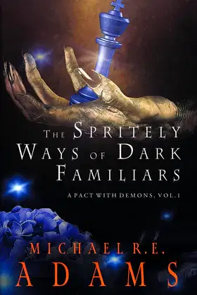 The Spritely Ways of Dark Familiars (A Pact with Demons, Vol. 1) poster