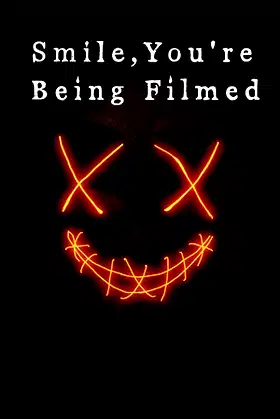 Smile, you're being filmed poster