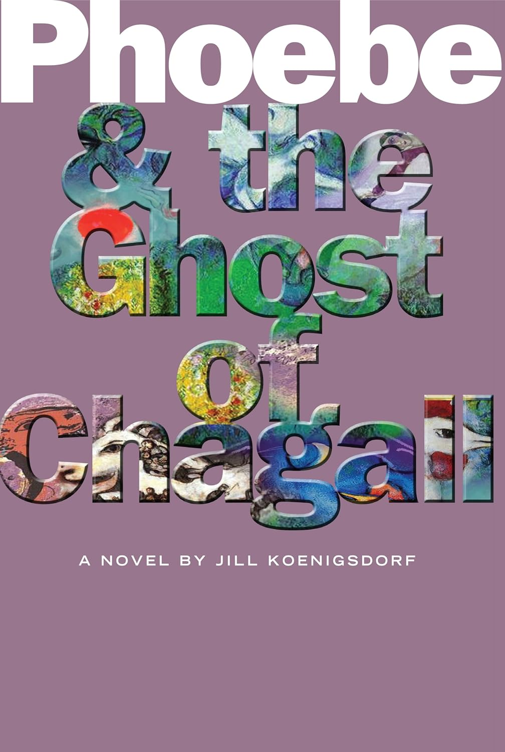 Phoebe and the Ghost of Chagall poster