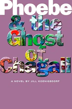 Phoebe and the Ghost of Chagall poster