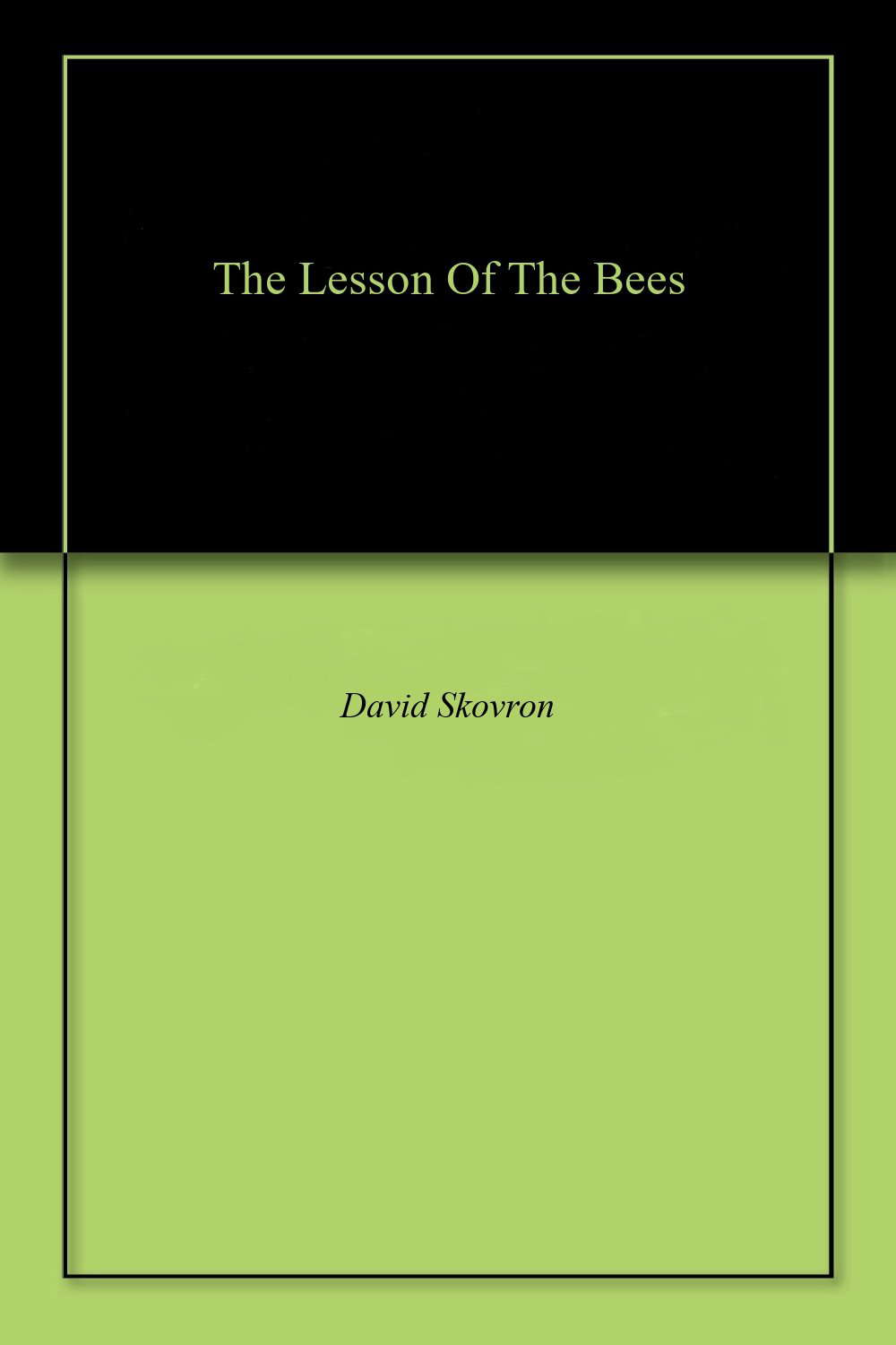 The Lesson Of The Bees poster