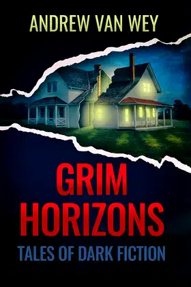 Grim Horizons: Tales of Dark Fiction poster