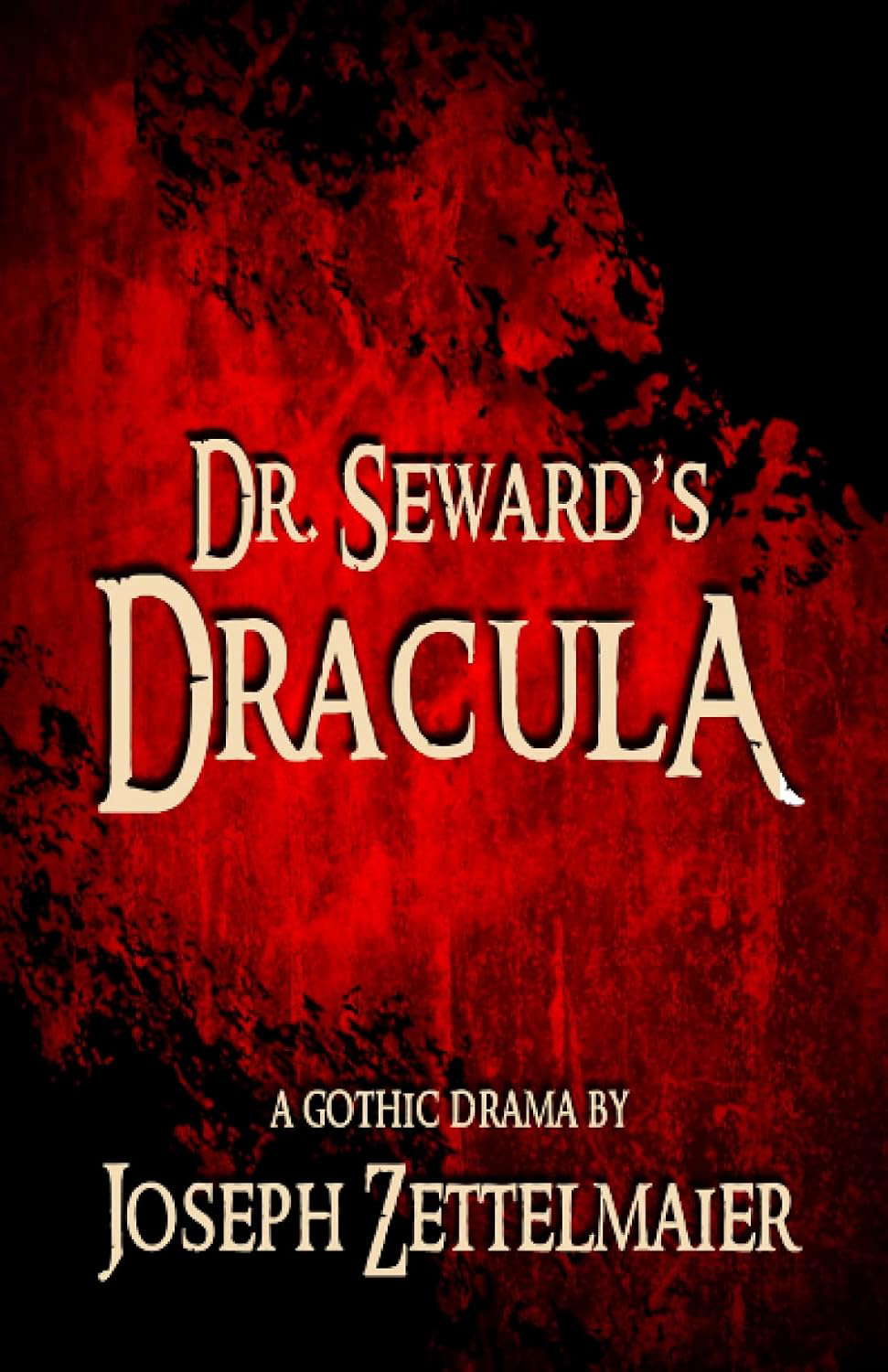 Dr. Seward's Dracula: A Gothic Drama (Stage Fright Collection) poster
