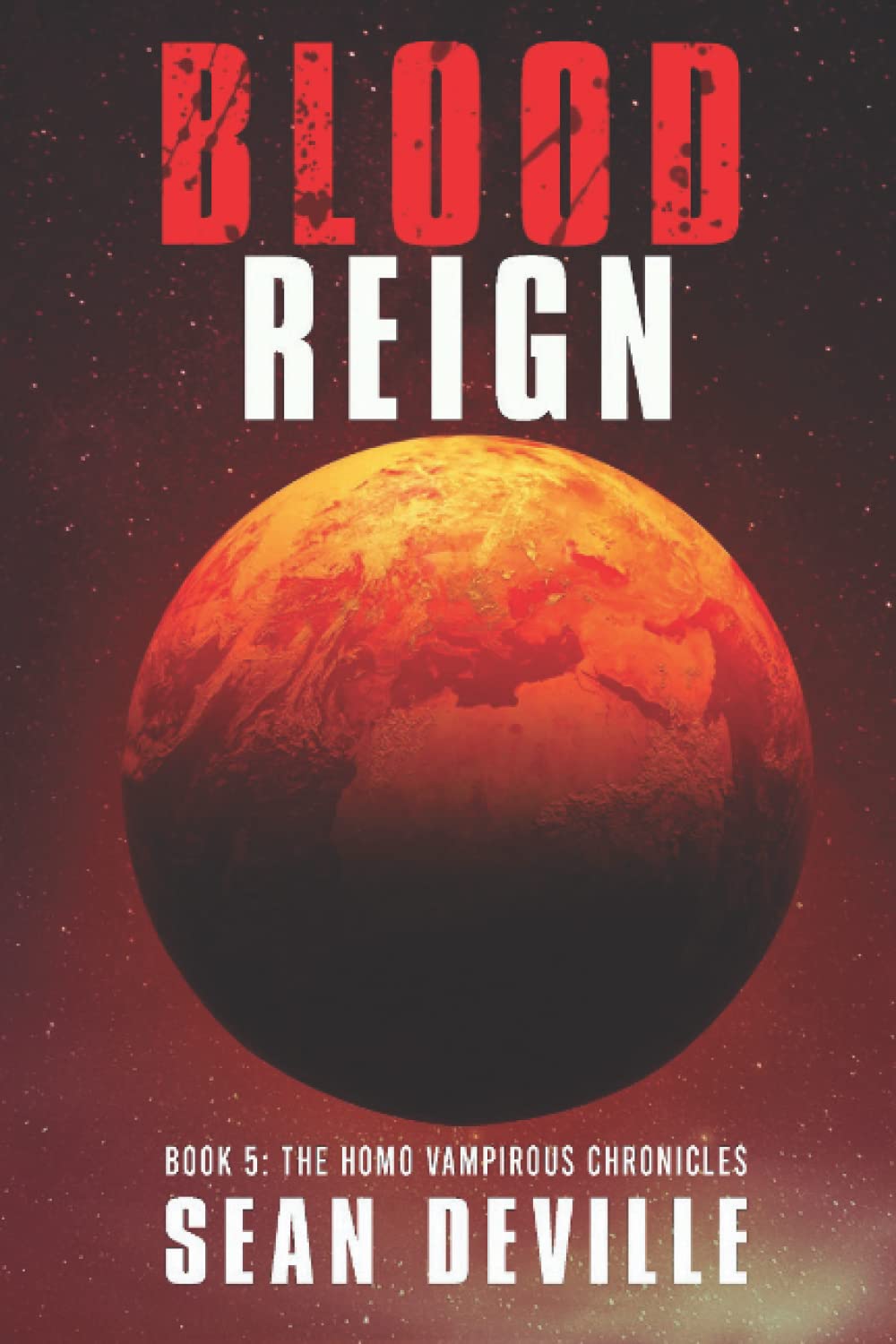 Blood Reign (The Homo Vampirous Chronicles) poster