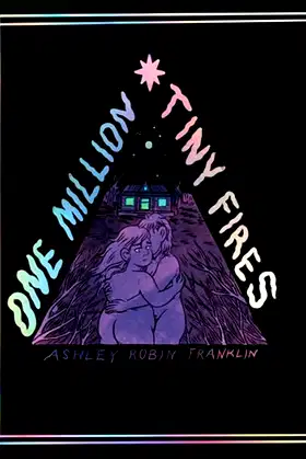 One Million Tiny Fires poster