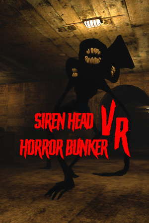 Siren Head Horror Bunker VR poster