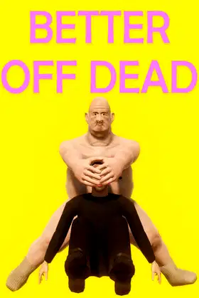 Better Off Dead - Life as a Prison Guard poster