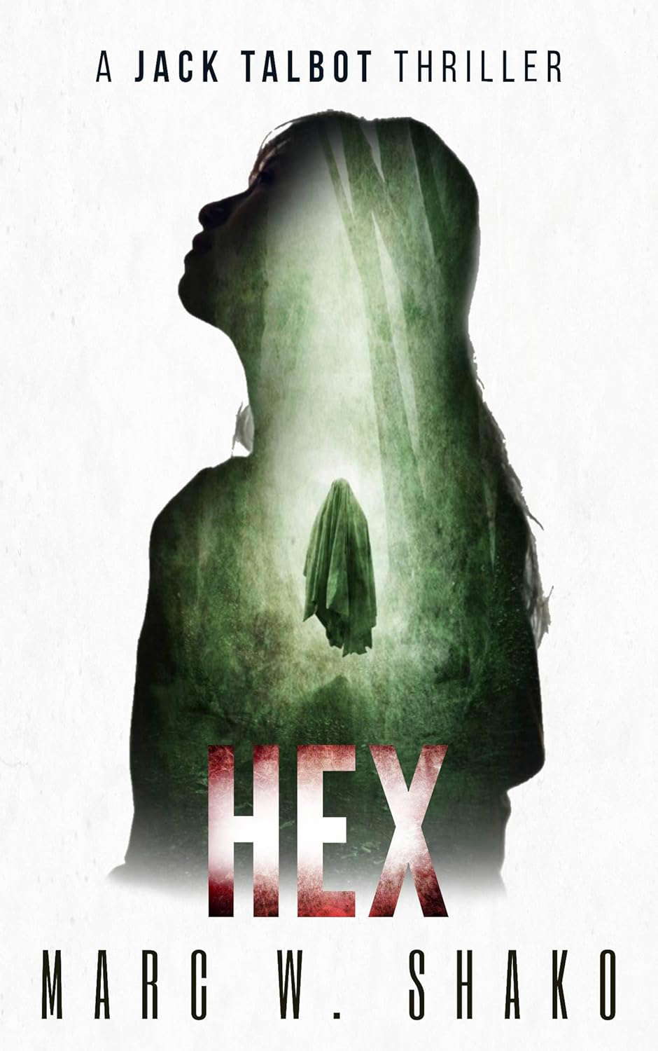 Hex: A Jack Talbot Thriller poster