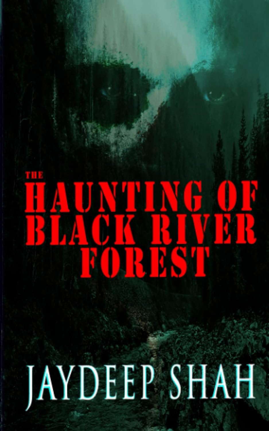 The Haunting of Black River Forest (A Horror Adventure Short Story) poster
