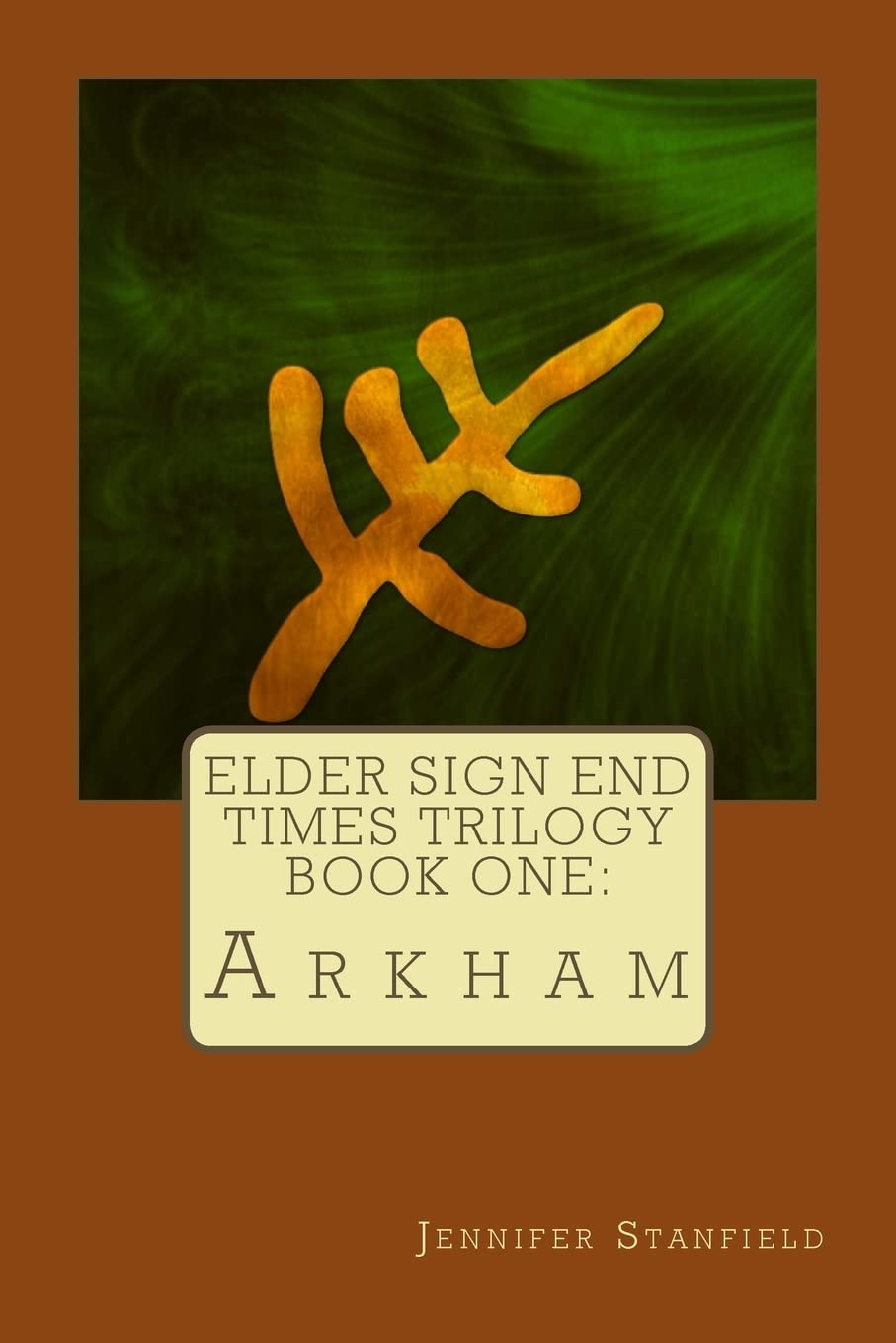 Elder Sign End Times Trilogy Book One: Arkham poster