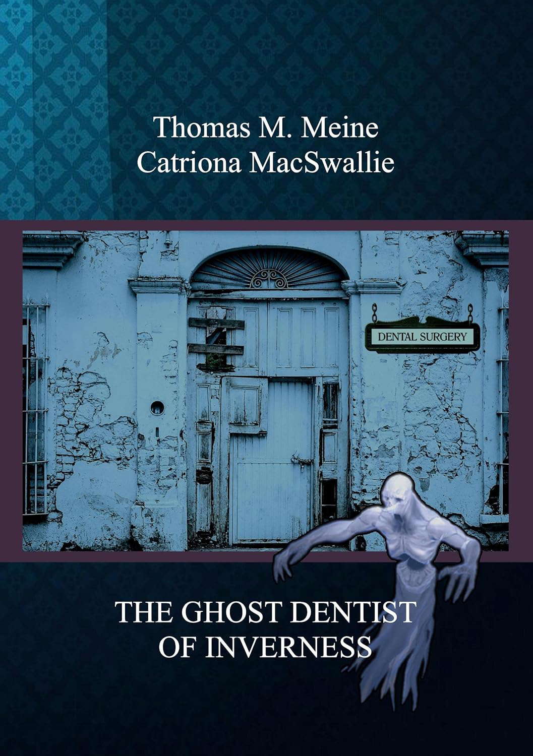 The Ghost Dentist of Inverness poster