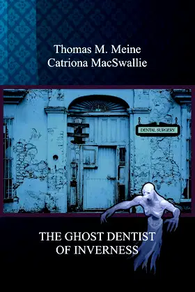 The Ghost Dentist of Inverness poster