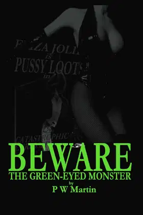 BEWARE The Green-Eyed Monster poster