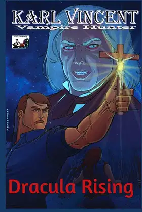 Karl Vincent: Vampire Hunter # 2: Dracula Rising poster
