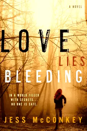 Love Lies Bleeding: A Novel poster