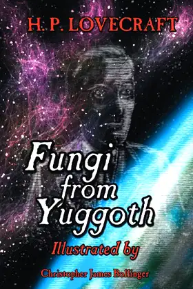 Fungi from Yuggoth: Sonnets by H.P. Lovecraft poster