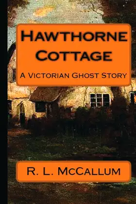 Hawthorne Cottage: A Victorian Ghost Story poster