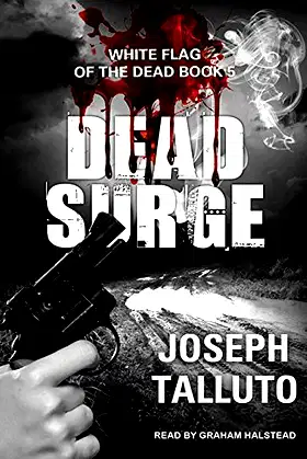 Dead Surge (White Flag of the Dead, 5) poster