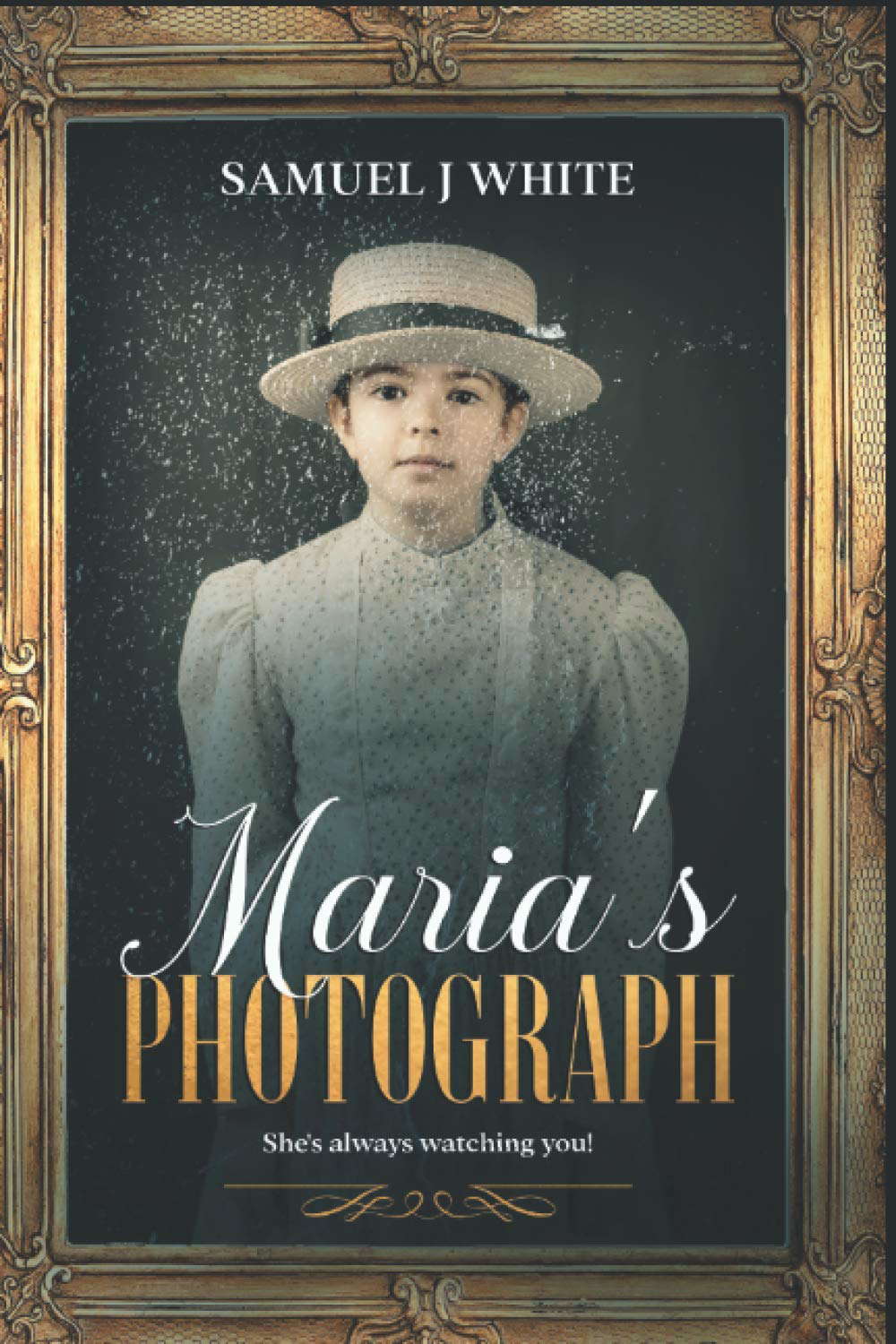 Maria's Photograph: Look out! she's always watching you! poster